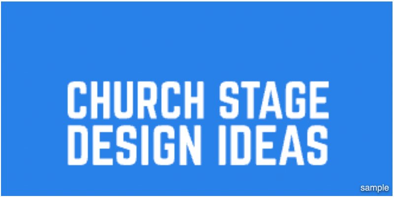 Church Stage Design Ideas Shares The Right Way To Design A Stage
